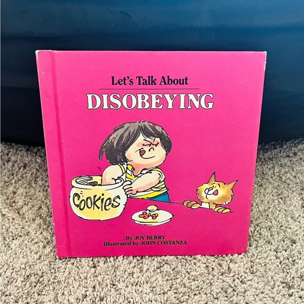 Let’s Talk About Disobeying by Joy Berry 1982 hardcover book